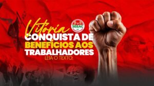 BOA NOTÍCIA! SEEAC conquista mais benefícios para trabalhadores de Asseio e Conservação de São Luís