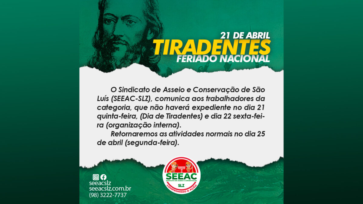 FERIADO NACIONAL | 21 de abril Dia de Tiradentes