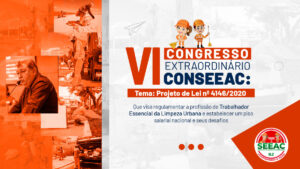 SEEAC realiza VI Congresso Extraordinário: um diálogo sobre o Projeto de Lei nº 4146/2020